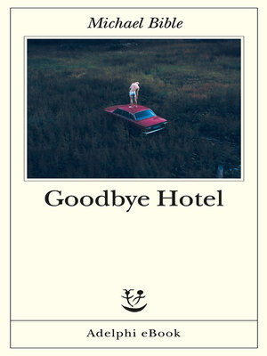 cover image of Goodbye Hotel